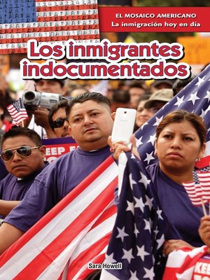 cover image of Los inmigrantes indocumentados (Undocumented Immigrants)